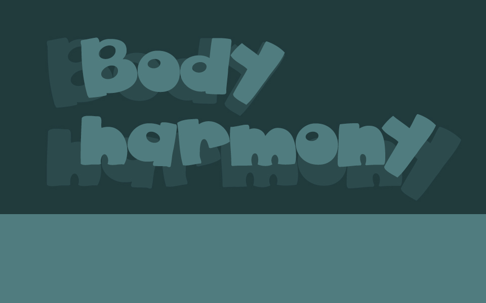 Body harmony